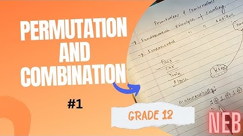 Permutation And Combination - 01 | Fundamental Principle of Counting| Grade 12 NEB|