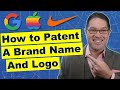 How to Patent a Brand Name and Logo [Insider Tips]