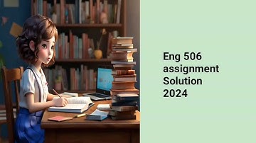 Eng 506 assignment solution 2024// #Eng506assignment1 #Eng506assignmentsolution