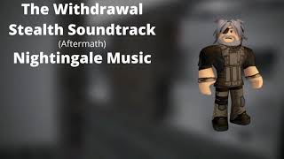 ROBLOX - Entry Point Soundtrack: The Withdrawal Stealth (Aftermath - Nightingale Music)