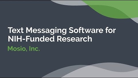 Mosio: Automated Text Messaging Software for NIH-Funded Research