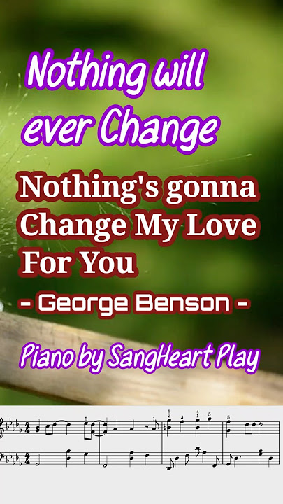 Nothing's Gonna Change My Love for You /George Benson /SangHeart Play #nothing'sgonnachangemylove