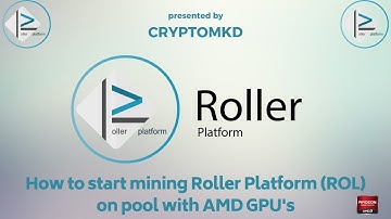 How to start mining Roller Platform (ROL) on pool with AMD GPU