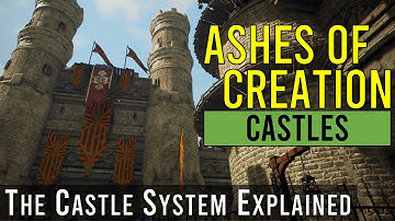 Ashes of Creation - The Castle System Explained [Ashes 101]