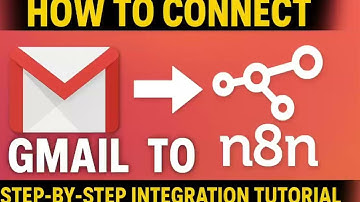 How to Connect Gmail to n8n | Step by Step Integration Tutorial