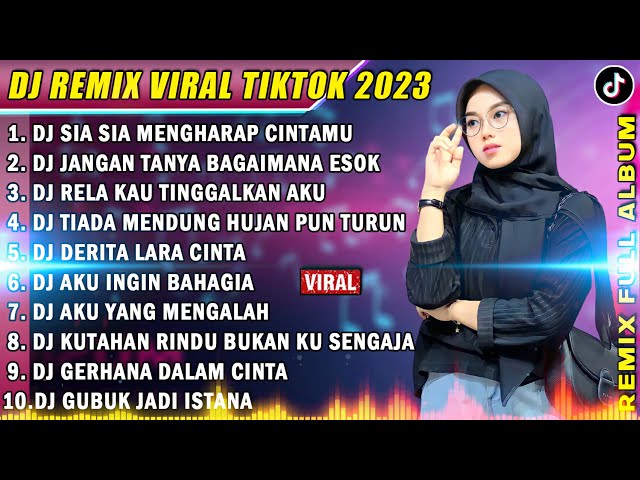 DJ TIKTOK TERBARU 2023 - DJ SIA SIA MENGHARAP CINTAMU | DJ JANGAN TANYA BAGAIMANA ESOK class=