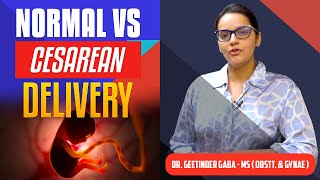 How to promote normal delivery and when to go for C Section | Dr Geetinder Gaba