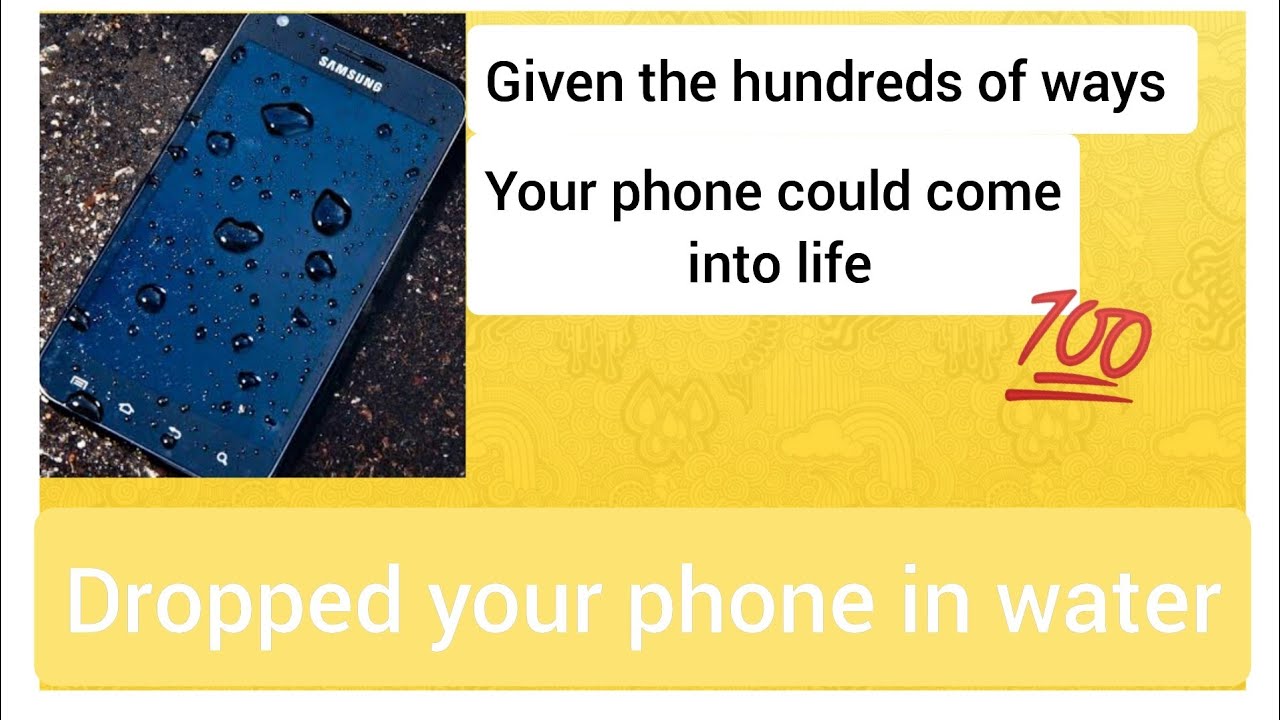 Dropped Your Phone In Water Given The Hundreds Of Ways Your Phone Dropped Your Phone In Water Given The Hundreds Of Ways Your Phone