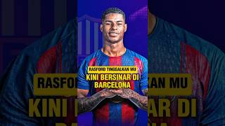 RASFORD OGAH BALIK KE MU, DI BARCELONA KARIRNYA KEMBALI BERSINAR #updatesport #beritabolahariini