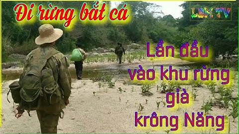 Bắt cá sông Krông Năng | ( phần I )