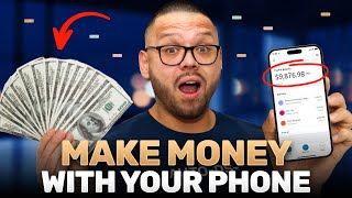 10 Best Ways To Make Money From Your Phone ($300+ Per Day)