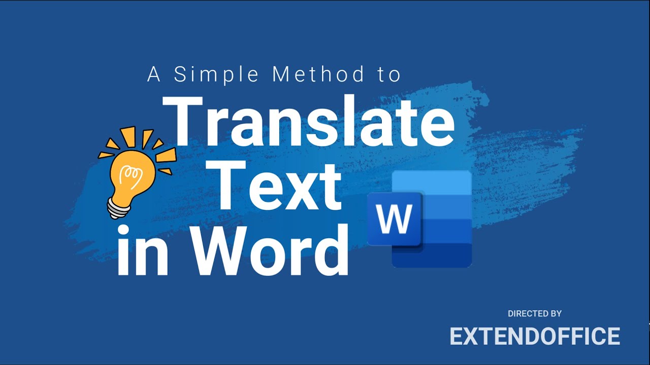 A Simple Method to Translate Text in Word