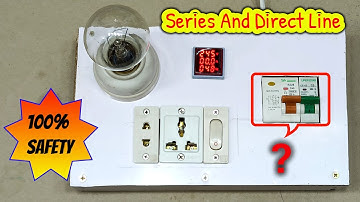 100% Safe Method to Make a Series Test Lamp  Electrical Safety First!