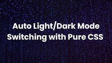 Auto Light/Dark Mode Switching with CSS | Detect System Theme Using Pure CSS (No JavaScript)