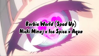 Nicki Minaj & Ice Spice (With Aqua) - Barbie World (Sped Up) [From Barbie The Album]