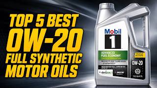 Top 5 Best 0W-20 Full Synthetic Motor Oils for 2026 Top 5 Best 0W-20 Full Synthetic Motor Oils for 2026