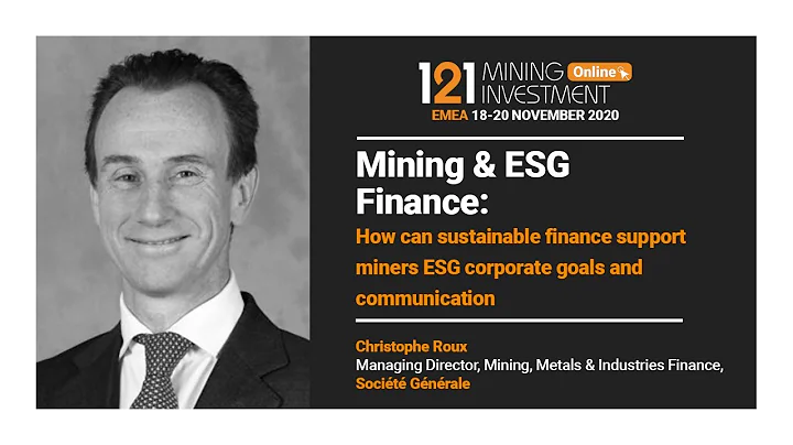 Mining & ESG Finance: Christophe Roux, Socit Gnrale