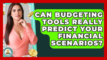 Can Budgeting Tools Really Predict Your Financial Scenarios? - Budgeting as a Parent
