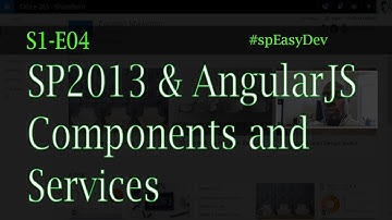 S1E04: SharePoint & AngularJS Quickly Build Components and Reusable Services - Custom Development