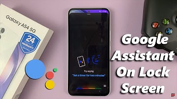 How To Enable Google Assistant On Lock Screen Of Samsung Galaxy A54 5G