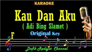 Kau Dan Aku (Karaoke) Adi Bing Slamet Ciptaan: Rinto Harahap Nada Asli Original key F