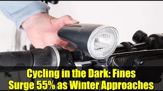 Cycling in the Dark: Fines Surge 55% as Winter Approaches | Netherlands Bike Safety