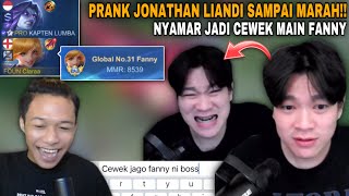 PRANK JONATHAN LIANDI SAMPAI MARAH BANTING PC!! NYAMAR JADI CEWEK MAIN FANNY!!