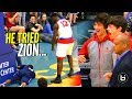 "DONT TRY ME!" Zion Williamson THROWS Shot Attempt INTO THE STANDS!