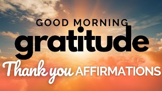 Thank You Morning Affirmations | Good Morning Gratitude ☀