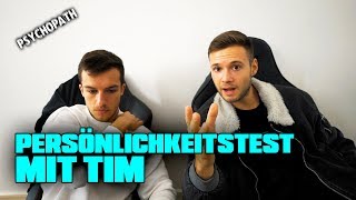 So Freunde, hoffe euch hat der Persönlichkeitstest mit Tim gefallen...