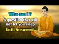The most important question of your life? | New buddha story | Gautam Buddha motivational stories |