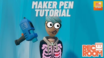 Maker Pen Tutorial | Rec Room Tutorials