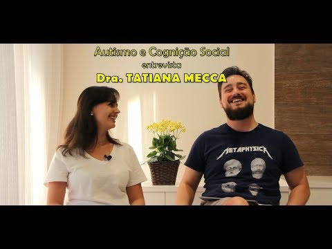 Autismo e Cognição Social: Entrevista com a Dra. Tatiana Mecca