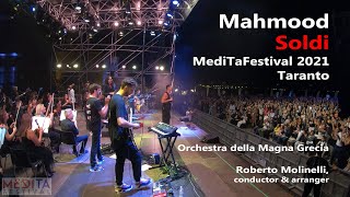 𝗠𝗔𝗛𝗠𝗢𝗢𝗗: 𝗦𝗢𝗟𝗗𝗜 (𝗮𝗿𝗿. 𝗥𝗢𝗕𝗘𝗥𝗧𝗢 𝗠𝗢𝗟𝗜𝗡𝗘𝗟𝗟𝗜) - ORCHESTRA DELLA MAGNA GRECIA - LIVE @ MEDITA FESTIVAL 2021