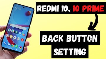 Redmi 10,10 Prime back button setting