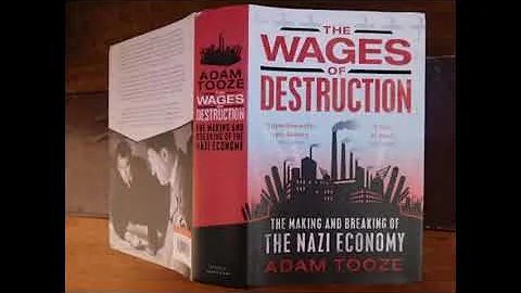 Nazi Economics by Professor Adam Tooze