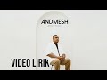 Andmesh  anugerah terindah lirik lirik lagu terbaru