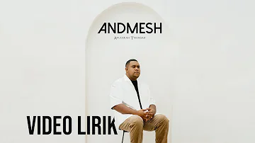 ANDMESH - ANUGERAH TERINDAH (VIDEO LIRIK) LIRIK LAGU TERBARU
