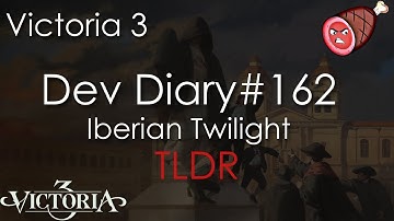Victoria 3 Dev Diary 162 - Iberian Twilight TLDR