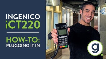 How To Plug In a iCT220 Ingenico Credit Card Terminal | Gravity Payments Support