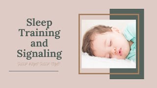 Sleep Training and Signaling