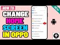 How to change home screen in oppo 2024