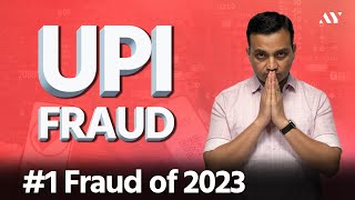 New UPI Scam  #1 Fraud of 2023 | MUST WATCH