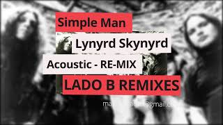 Lynyrd Skynyrd - Simple Man (Acoustic Re-Mix)