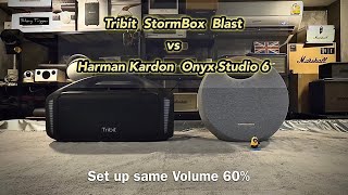 Tribit StormBox Blast vs Harman Kardon Onyx Studio 6