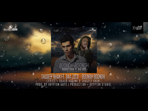 Boondh Boondh Official Song   Tauseef Khan ft DAA LOCO  Krypton Studio