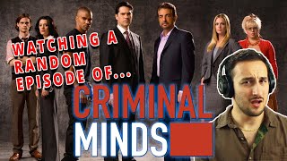 I WATCHED A RANDOM EPISODE OF CRIMINAL MINDS!! (First Time Watching)