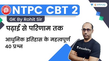 Modern History | 40 Important Questions | GK | NTPC CBT 2 | wifistudy | Rohit Kumar