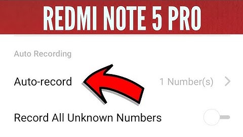 Redmi Note 5 Pro Auto Call Recording Setting || How to Enable Auto Call Recording in Redmi Phone