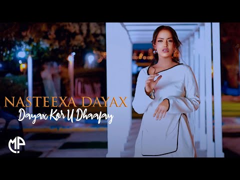 NASTEEXA DAYAX 2025 DAYAXA KOR U DHAAFAY HEES CUSUB  NASTEEXA DAYAX 2025 DAYAXA KOR U DHAAFAY HEES CUSUB